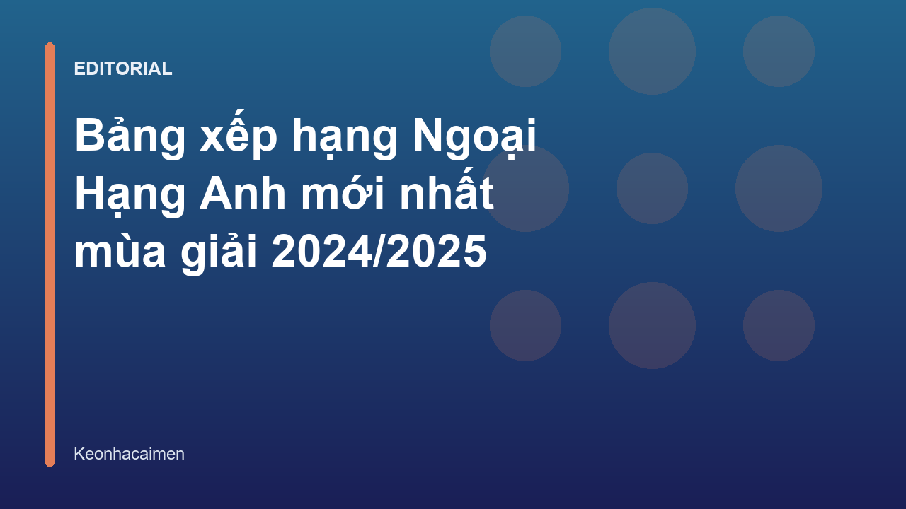 Bảng xếp hạng Ngoại Hạng Anh mùa giải mới