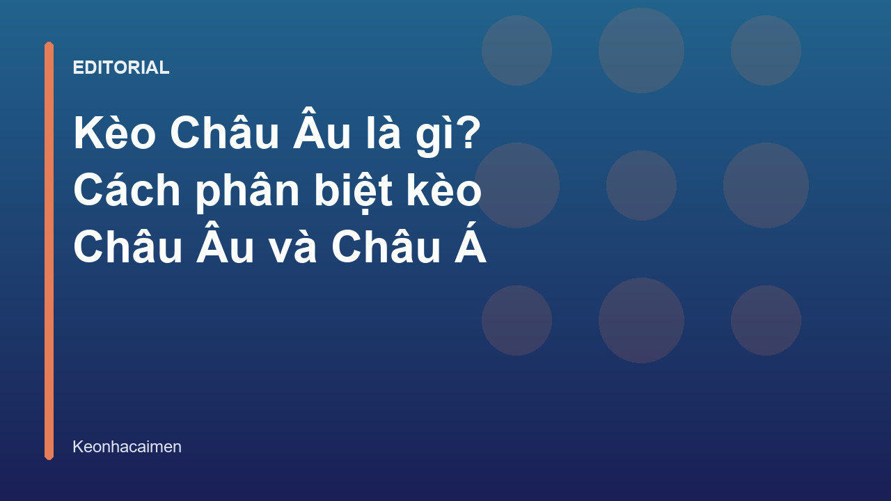 Giải thích kèo Châu Âu 1x2 trong cá cược bóng đá