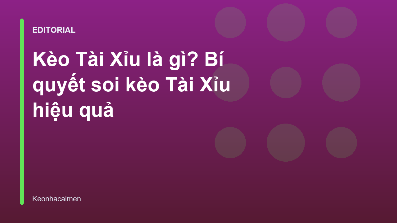 Giải thích kèo Tài Xỉu trong bóng đá